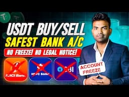 Crypto p2P USDT Buy/Sell Ke Liye Kaun Sa Bank A/c Use Kare? | Avoid Account Freeze & Cyber Complaint