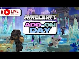 🔴 LIVE - Minecraft Add-On Day👾 Eternal End