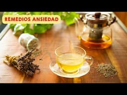 Remedios naturales  que ayudan a COMBATIR la ANSIEDAD y el ESTRÉS