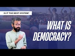 do we have too much Democracy? | Entire Political Science | Episode #2