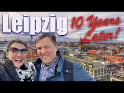 Visiting Leipzig Germany 10 Years after my Student Exchange