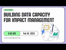Building Data Capacity for Impact Management