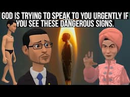 GOD IS TRYING TO SPEAK TO YOU URGENTLY IF YOU SEE THESE DANGEROUS SIGNS (CHRISTIAN ANIMATION)