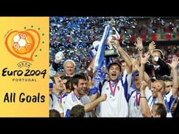 EURO 2004 - All Goals