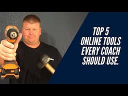 Top 5 Online Tools Every Coach Should Use