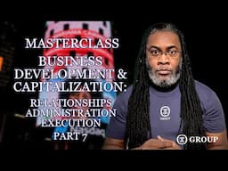 MasterClass Business Development Capitalization Part 7