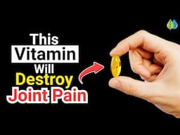 7 Powerful Nutrients that DESTROY Joint Pain Forever