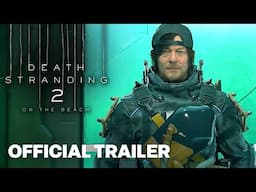 Death Stranding 2: On The Beach – "Explore. Connect. Survive." Gameplay Trailer