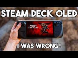 I was WRONG about the Steam Deck OLED !?
