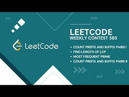 Leetcode Weekly Contest 385 | All Problems | Video Editorial C++