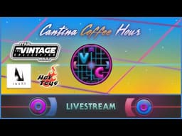 Cantina Coffee Hour - 3 Hours of Me Talking to Myself About Toys