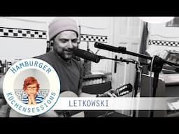 LETKOWSKI "Unterm Strich" live @ Hamburger Küchensessions
