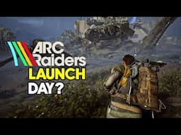 Is It ARC Raiders Launch Day Today?!