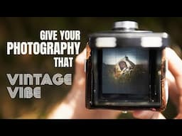 Have fun with vintage photography filters
