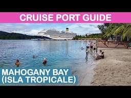 Mahogany Bay / Isla Tropicale Cruise Port Guide: Tips and Overview