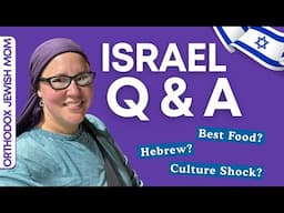 Israel trip Q and A | Orthodox Jewish Mom’s First Trip to Israel (Jar of Fireflies)