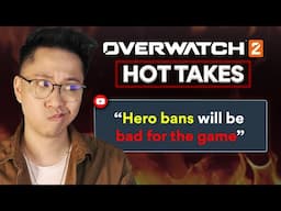 Hero bans will be bad for the game | OW2 Hot Takes #63