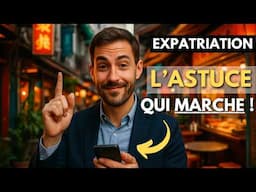 EXPATRIATION : le conseil que PERSONNE ne donne (mais qui change TOUT)