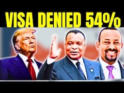 ETHIOPIA UNITED STATES SHOCKED AFRICA WITH 54% VISA REFUSAL OF AFRICAN STUDENTS DONALD TRUMP ADDIS