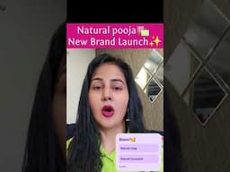New brand launch✨️🥰#naturalpooja