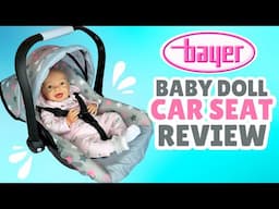 Bayer Deluxe Collection Doll Car Seat Review With Different Size Baby Dolls!