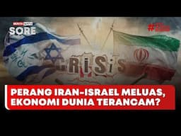 🔴 LIVE | Perang Iran-Israel Meluas, Ekonomi Dunia Terancam? - Beritasatu Sore