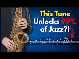 This Tune Unlocks 99% of Jazz?!