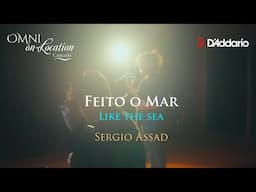 Feito o mar - Sergio Assad | Dimitris Soukaras & Magda Giannikou - Omni on-Location