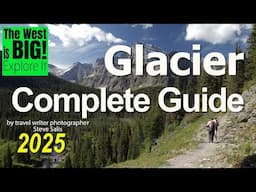 Glacier THE Complete guide ’25 & ’26 Sun Road, Hiking, Lodging, Reservations, Bears, WildLife, Tours