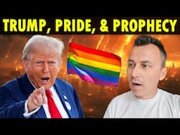 Donald Trump, Pride Month, & End-Time Prophecy: SHOCKING Revelations!