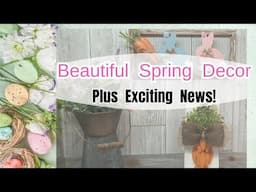 Spring DIY Decor Ideas (Easy & Affordable!)