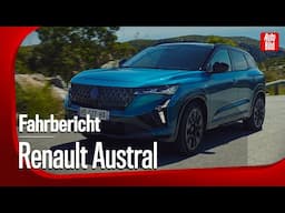 Renault Austral Facelift: Fahrbericht mit Thomas Geiger