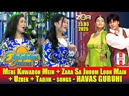 Mere Khwabon+Zara Sa Jhoom+Uzb+Tadjik songs - ZO'R TV-"Ertalabdan Salom"da HAVAS GURUHI 16.03.2025