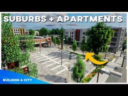 Apartments + More Suburbs - Building A City #134 [Minecraft Timelapse]
