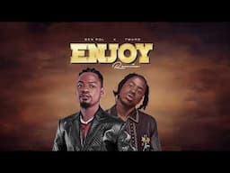 Ben Pol X Tmaro - Enjoy Remix (Lyric Video)