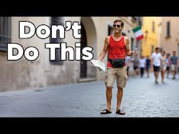 5 Tourist Mistakes That Annoy Italians (Without Realizing It)