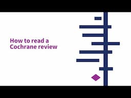 How to read a Cochrane review