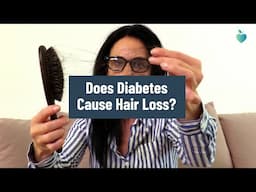 Does Diabetes Cause Hair Loss?