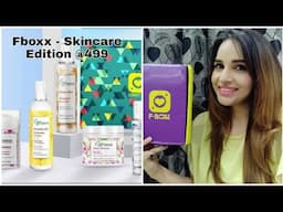 Fboxx - Full Skincare Routine | CGG - Anusha Dandekar | Unboxing + Review |