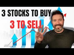3 Stocks to Buy and 3 to Avoid Right Now!
