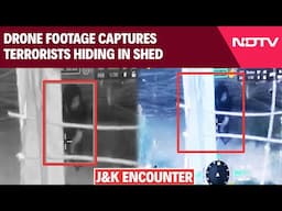 J&K Encounter | Drone Footage Shows Terrorists Hiding In Shed Before Fierce J&K Encounter