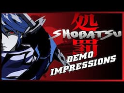 Shobatsu - Demo Impressions