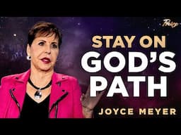 Joyce Meyer: The SECRET to Seeing God TRANSFORM Your Life and Guide Your Steps | Praise on TBN