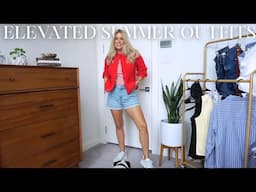 SUMMER OUTFITS | ELEVATED & CASUAL