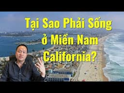 Tại sao phải sống ở miền nam California?