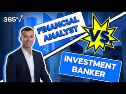 Financial Analyst vs Investment Banker: Which One Is Right for You?
