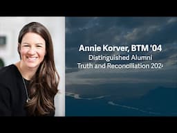 Annie Korver | Distinguished Alumni Award, Truth and Reconciliation 2024