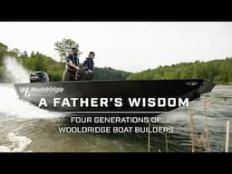 A Father's Wisdom - Four Generations of Wooldridge Boat Builders