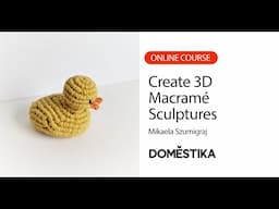 3D Macramé Sculptural Design - A course by String Theories Fiber Design | Domestika English