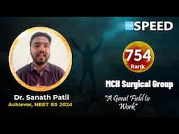 NEET SS 2024, Rank 754 | MCH Surgical Group | Dr. Sanath Patil from SPEED #neetss
